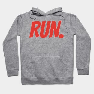 Run. Ominous Warning Text for Weirdos Hoodie